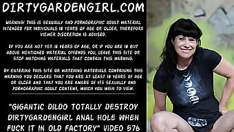 Dirtygardengirl Doświadcza Intensywnej Penetracji Analnej Ogromnym Dildo W Opuszczonej Fabryce.